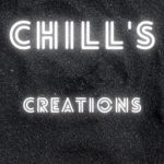 Chill's Creations