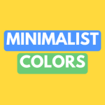 Minimalist colors