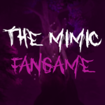 The Mimic - FANGAME