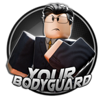 🔫BODYGUARD! [*FUN*]