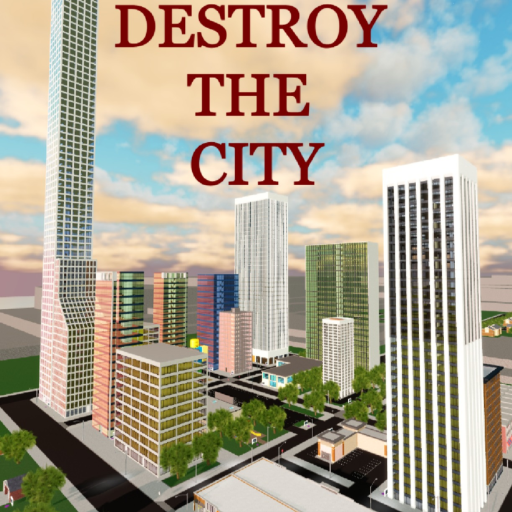 Destroy The City 🏙️ [MAJOR UPDATE]