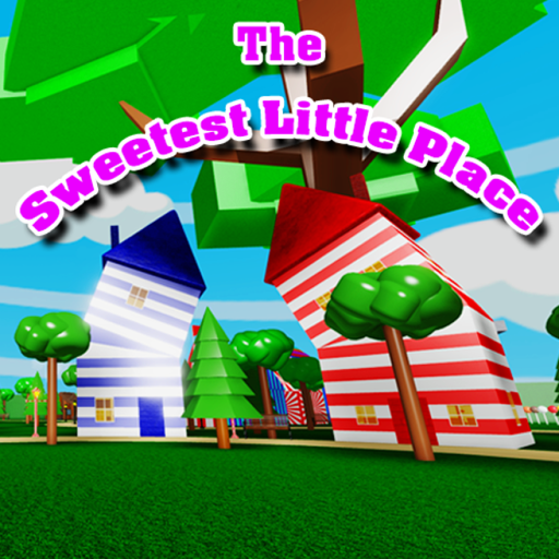 The Sweetest Little Place [Under Construction]