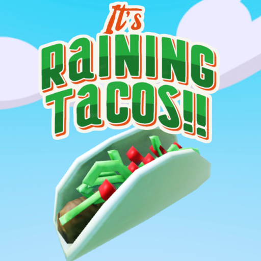 It's Raining Tacos!!