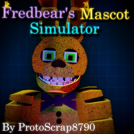 Fred-bear's Mascot Simulator Remastered