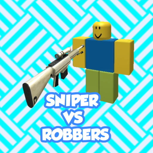 Sniper vs Robbers