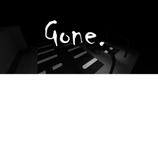 Gone.