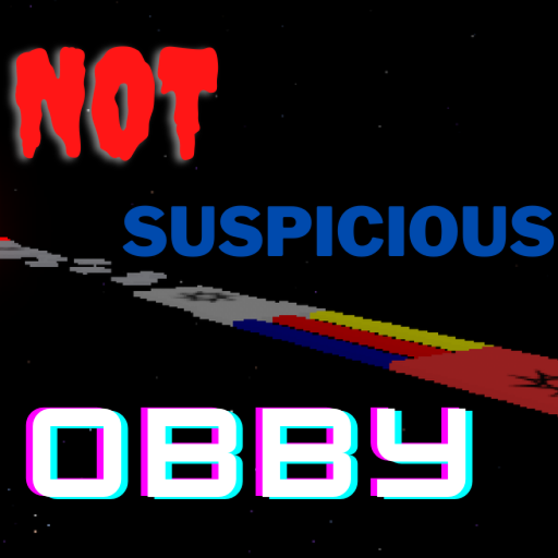 Not Suspicious Obby... [Demo] 