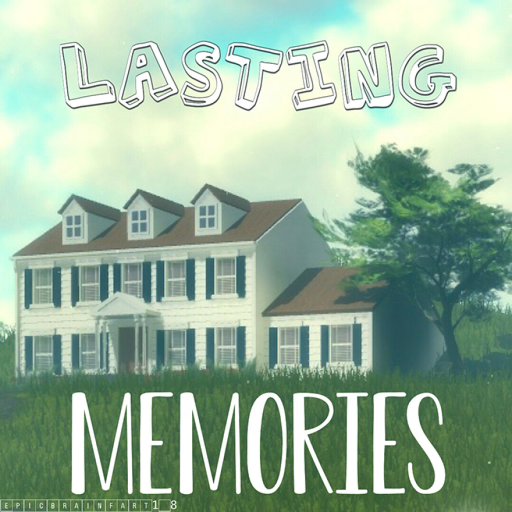 Lasting Memories [SHOWCASE]