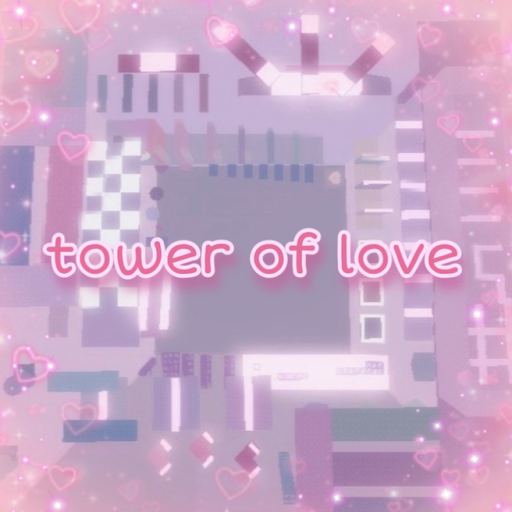 tower of love