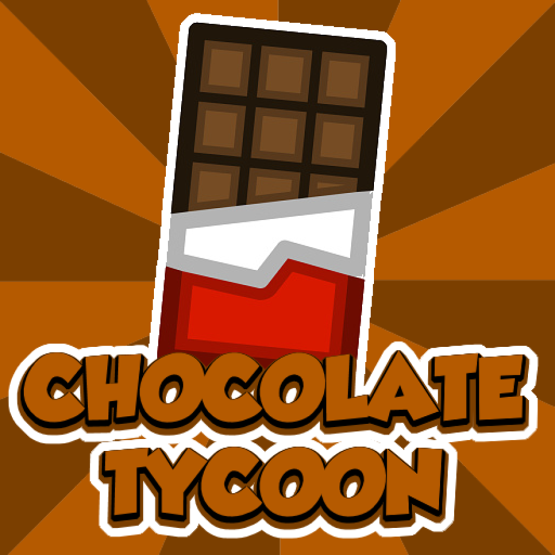 🍫Chocolate Tycoon 🍫
