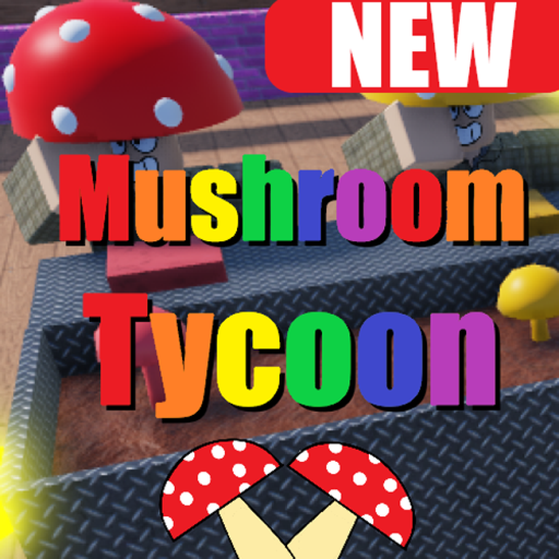 [NEW] 🍄Mushroom Tycoon🍄