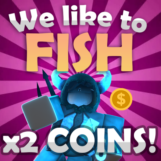 [EVENT] 💰 2X COINS 🐟We like to Fish🐟 