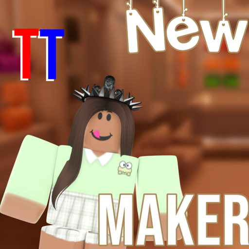 TT Maker / NEW ! 💫