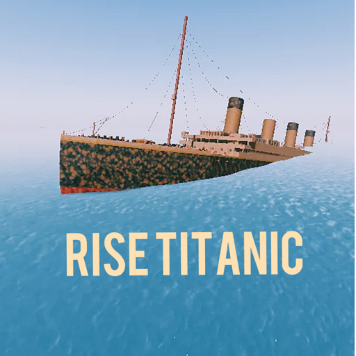 Raise the Titanic