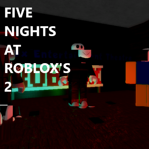 Five Nights At Roblox 2 (OLD)