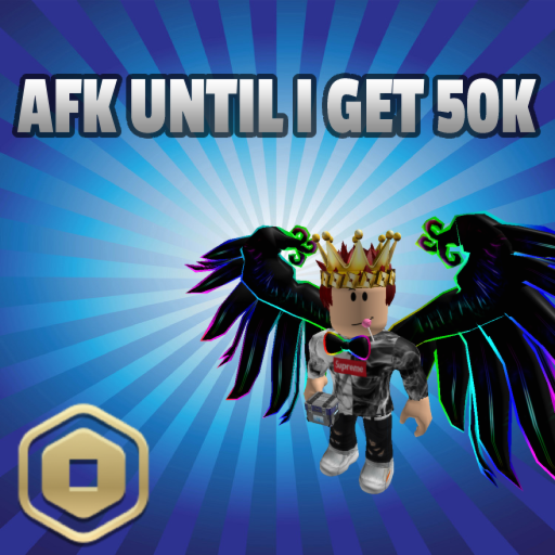 AFK until someone donates 50K