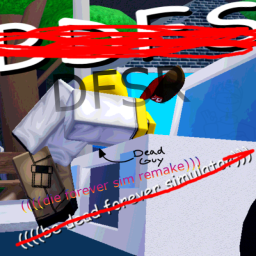 Die forever sim remake