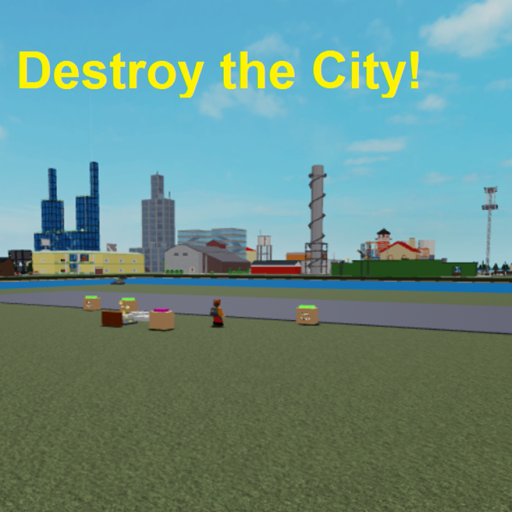 Destroy The City!