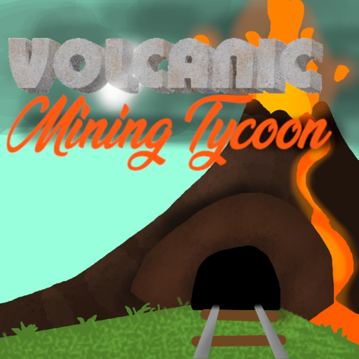 (NEW!) Volcanic Mining Tycoon