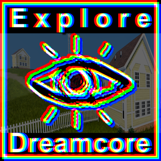 [🌻] EXPLORE 👁 Dreamcore ✨ Weirdcore ❓