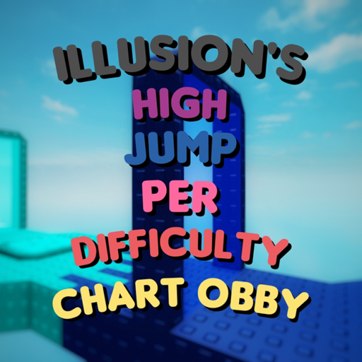 Illusion's High Jump Per Difficulty Chart Obby