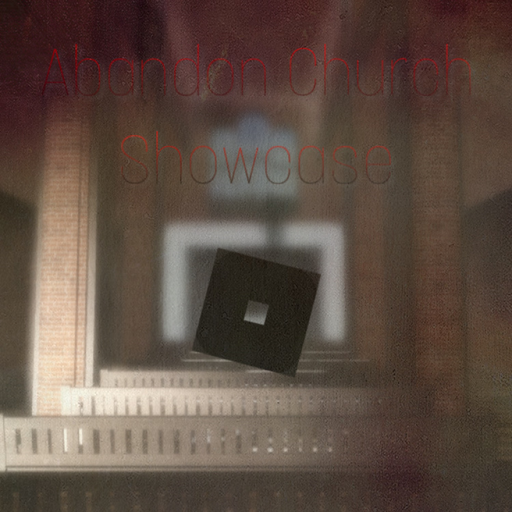 Abandon Church [Showcase]