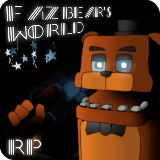 [Pre-Alpha] FazBear's World RP !
