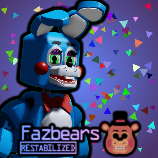 [FNaF 2] 🎉Fazbears Restabilized 🎉