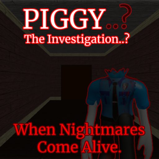 🔎 Piggy: The Investigation [RELEASE?]