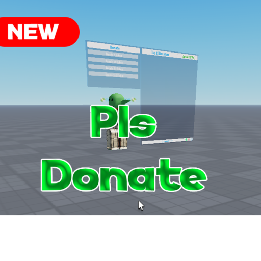 Pls Donate (NEW)