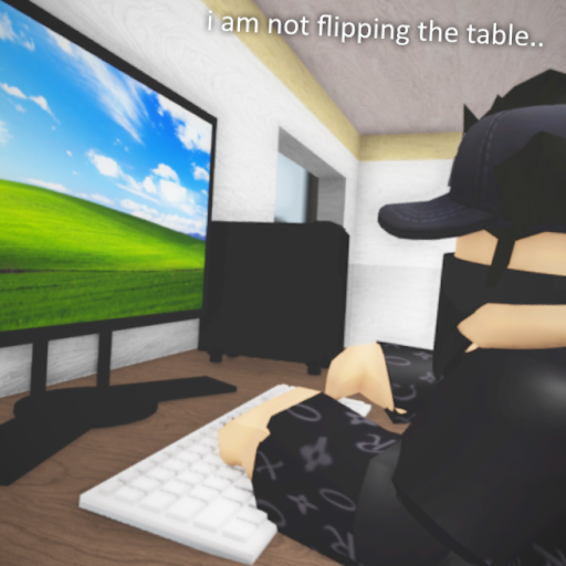 I'm gonna flip the table in a minute 2