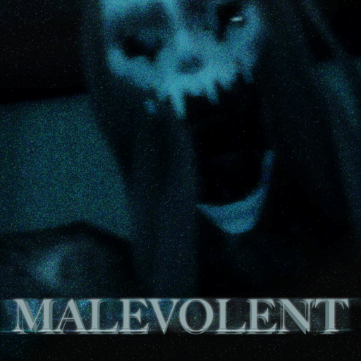 MALEVOLENT [Horror]