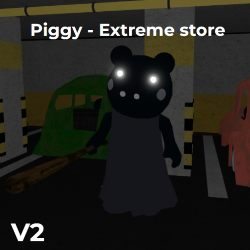 Piggy Extreme Store!
