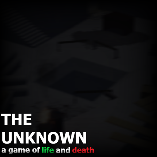 THE UNKNOWN [CLOSED]