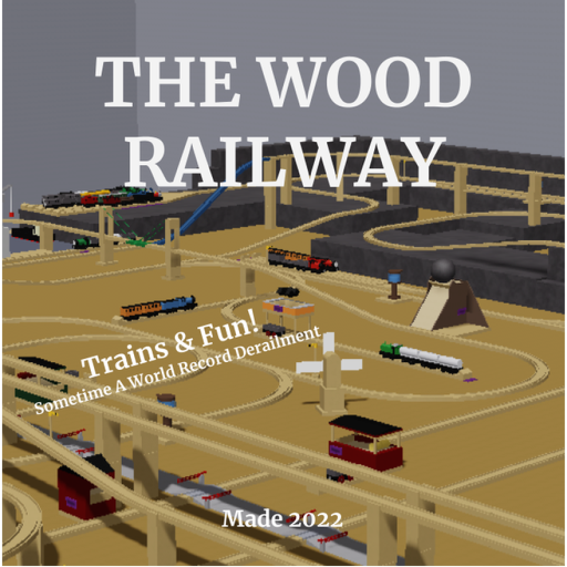 The Wood Railway (2 MILLION VISITS)