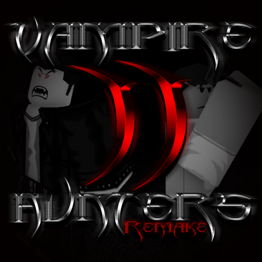 [💔] Vampire Hunters 2 Remake