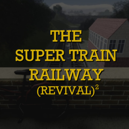 The Super Train Railway: Revival
