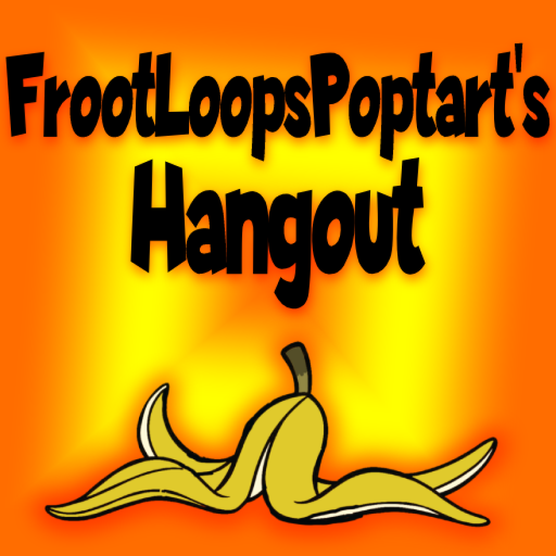 FrootLoopsPoptart's Hangout