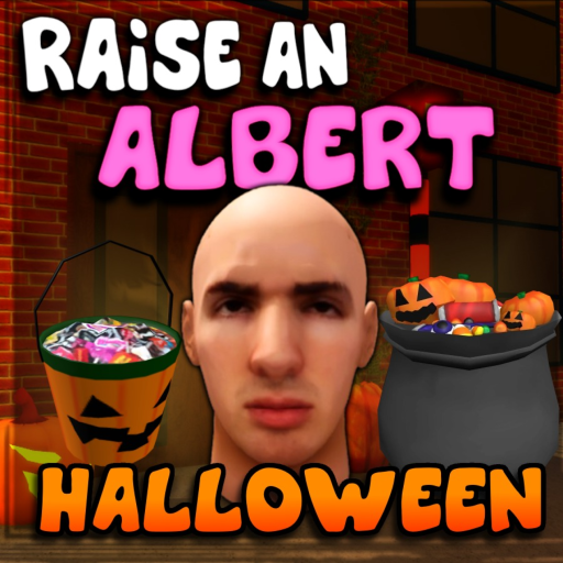 [🎃] Raise An Albert
