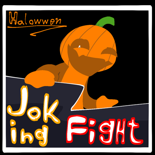[Event] Joking Fight