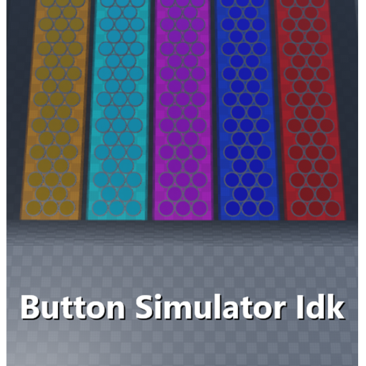 [Alpha] Button Simulator Idk