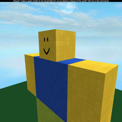 Destroy the Giant Noob!!!