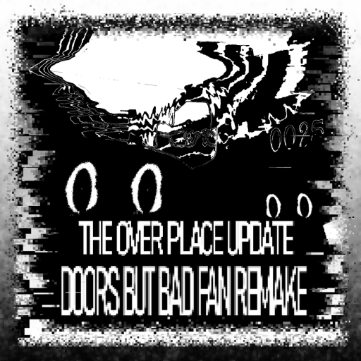 DOORS But Bad Fan Remake [ THE OVER PLACE ]