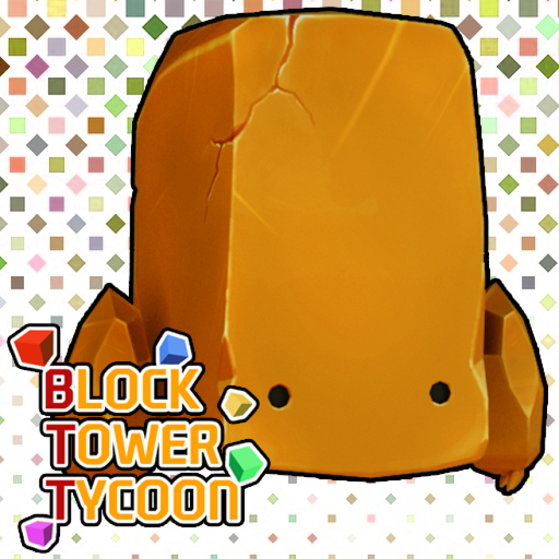 ⛏️[BTT] Block Tower Tycoon