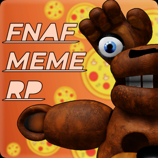 FNAF MEME RP