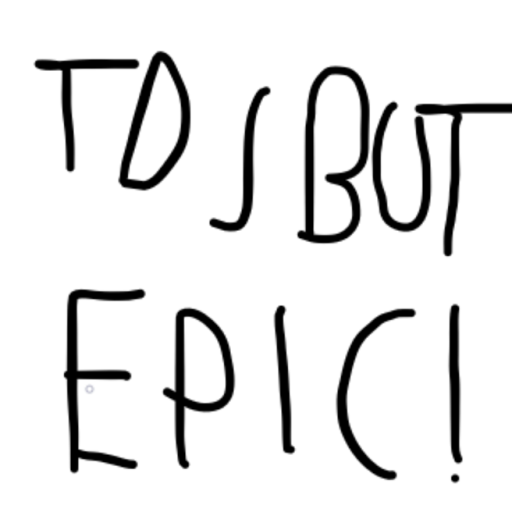 tds but epic [borderlands]