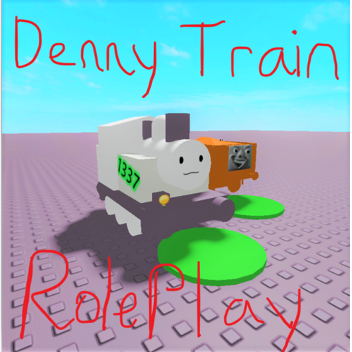 Denny the train roleplay