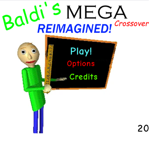 Baldi's Mega Crossover Game! REIMAGINED