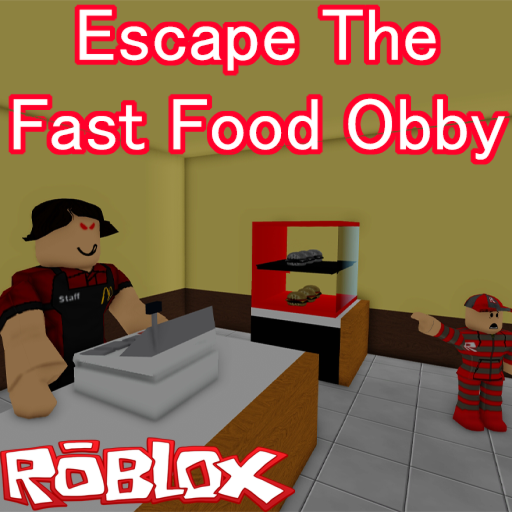 Escape The Fast Food Obby 2016