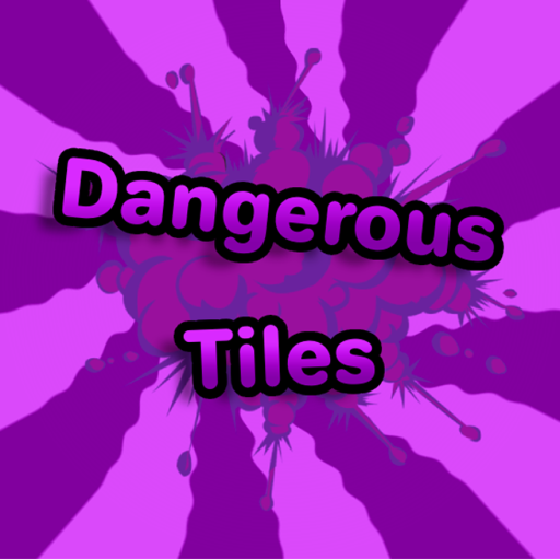 Dangerous tiles